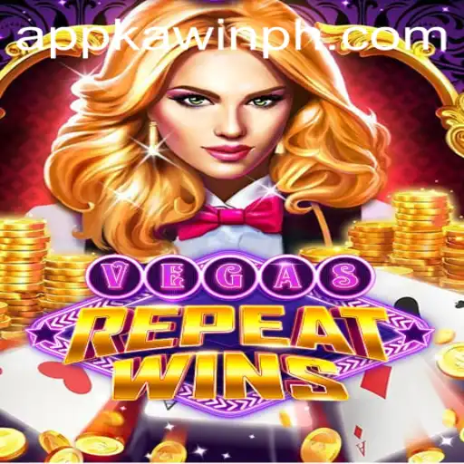 Exploring the Thrills of VegasRepeatWins with KAWINPH.COM